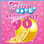 Chase the Gina Bingo Superpot 90 Chase the Gina Bingo Superpot 90